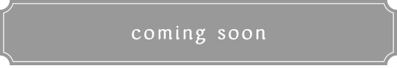 coming soon